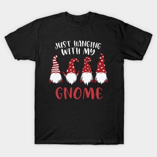 Funny Elves Christmas Gnome Just Hanging With My Gnome Christmas Gifts T-Shirt